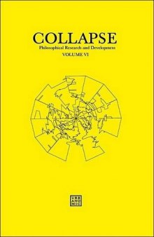 Collapse: Philosophical Research and Development Volume VI: Geo/Philosophy