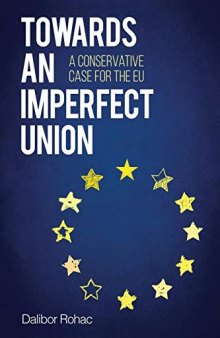 Towards an Imperfect Union: A Conservative Case for the EU