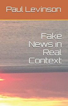 Fake News in Real Context