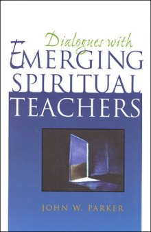 Dialogues With Emerging Spiritual Teachers : Eckhart Tolle
