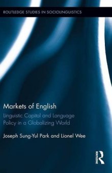 Markets of English: Linguistic Capital and Language Policy in a Globalizing World