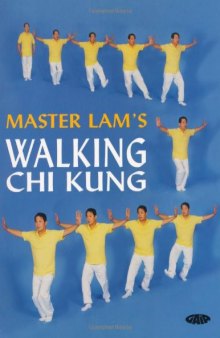 Master Lam’s Walking Chi Kung