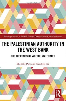 The Palestinian Authority in the West Bank: The Theatrics of Woeful Statecraft