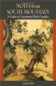Notes From South Mountain: A Guide To Concentrated Herb Granules