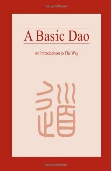 A Basic Dao: An Introduction to The Way