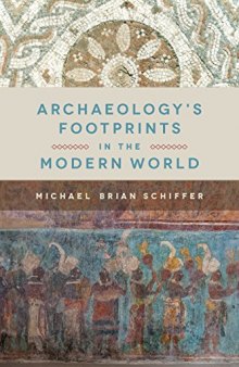 Archaeology’s Footprints in the Modern World