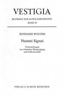 Nummi Signati: Untersuchungen zur römischen Münzprägung und Geldwirtschaft