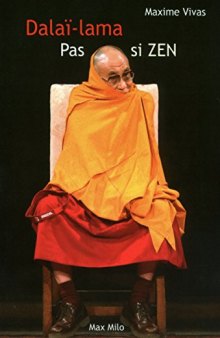 Dalaï-Lama, pas si zen