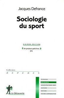 Sociologie du sport, chapitre VI « Les définitions du sport et leurs enjeux »