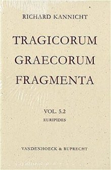 Tragicorum Graecorum Fragmenta, Volume 5 Euripides