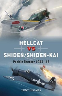 Hellcat vs Shiden/Shiden-Kai: Pacific Theater 1944–45
