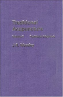 Traditional Acupuncture, Vol. 2: Traditional Diagnosis