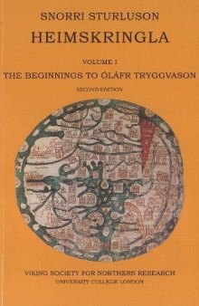 Heimskringla. Vol. 1. The Beginnings to Óláfr Tryggvason