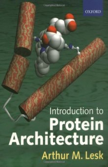 Introduction to Protein Architecture: The Structural Biology of Proteins