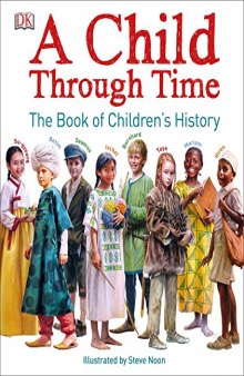 A Child Through Time: The Book of Children’s History