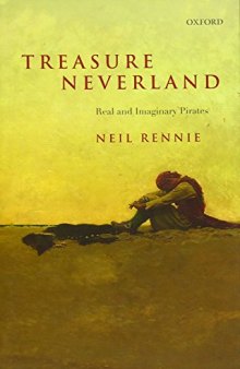 Treasure Neverland: Real and Imaginary Pirates