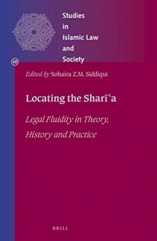 Locating the Sharīʿa. Legal Fluidity in Theory, History and Practice