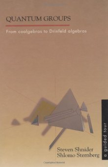 Quantum Groups: From coalgebras to Drinfeld algebras; a guided tour.