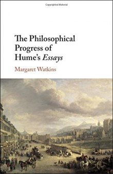 The Philosophical Progress of Hume’s Essays