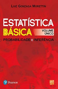 Estatística básica : probabilidade e inferência : volume único