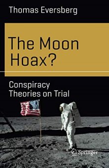 The Moon Hoax?: Conspiracy Theories on Trial
