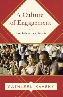 A Culture of Engagement: Law, Religion, and Morality