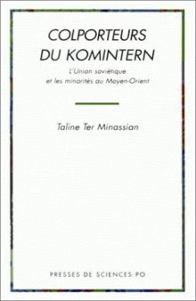 Colporteurs du Komintern: L’Union soviétique et les minorités au Moyen-Orient