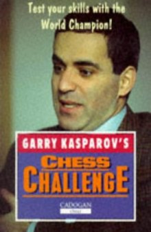 Garry Kasparov’s Chess Challenge