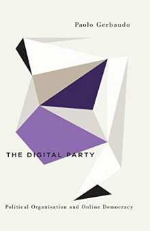 The Digital Party: Political Organisation and Online Democracy