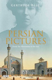 Persian Pictures: From the Mountains to the Sea