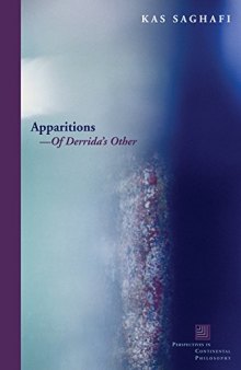 Apparitions — Of Derrida’s Other