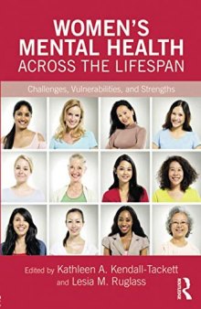 Women’s Mental Health Across the Lifespan: Challenges, Vulnerabilities, and Strengths