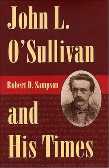 John L. O’Sullivan and His Times