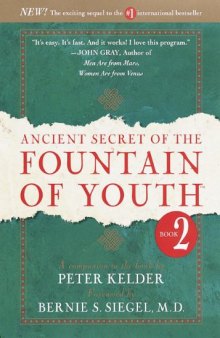 Ancient Secret of the Fountain of Youth, Book 2: A companion to the book