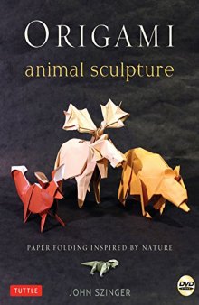 Origami Animal Sculpture: Paper Folding Inspired by Nature