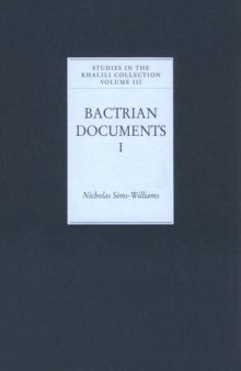 Bactrian Documents from Northern Afghanistan I: Legal and Economic Documents
