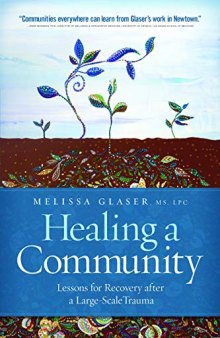 Healing a Community: Lessons for Recovery after a Large-Scale Trauma