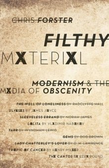Filthy Material: Modernism and the Media of Obscenity