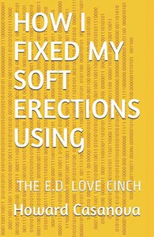 HOW I FIXED MY SOFT ERECTIONS USING: THE E.D. LOVE CINCH