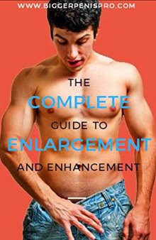 The Complete Guide to Enlargement and Enhancement