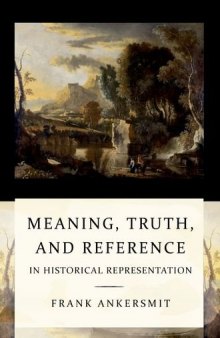 Meaning, Truth and Reference in Historical Representation