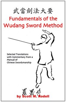 Fundamentals of the Wudang Sword Method - Selected Translations with Commentary from a Manual of Chinese Swordsmanship