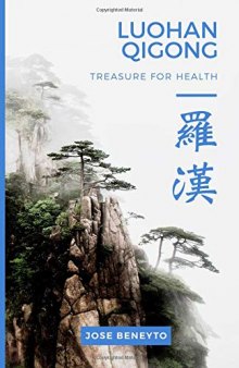 Luohan Qigong. Treasure for health: The internal work of Choy Lee Fut