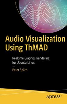 Audio Visualization Using ThMAD: Realtime Graphics Rendering for Ubuntu Linux