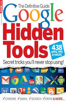 The Definitive Guide to Google Hidden Tools