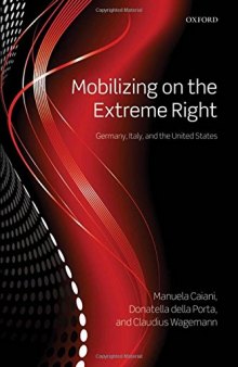 Mobilizing on the Extreme Right: Germany, Italy, and the United States