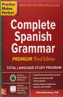 Practice Makes Perfect: Complete Spanish Grammar, Premium Third Edition