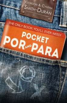 Pocket Por and Para: The Only Book You’ll Ever Need!