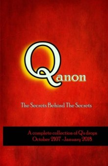 Qanon; The Secrets Behind The Secrets; updated