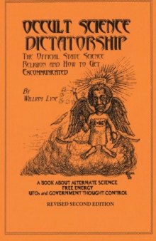 Occult Science Dictatorship: The Official State Science Religion and How to Get Excommunicated